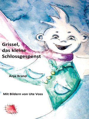 cover image of Grissel, das kleine Schlossgespenst